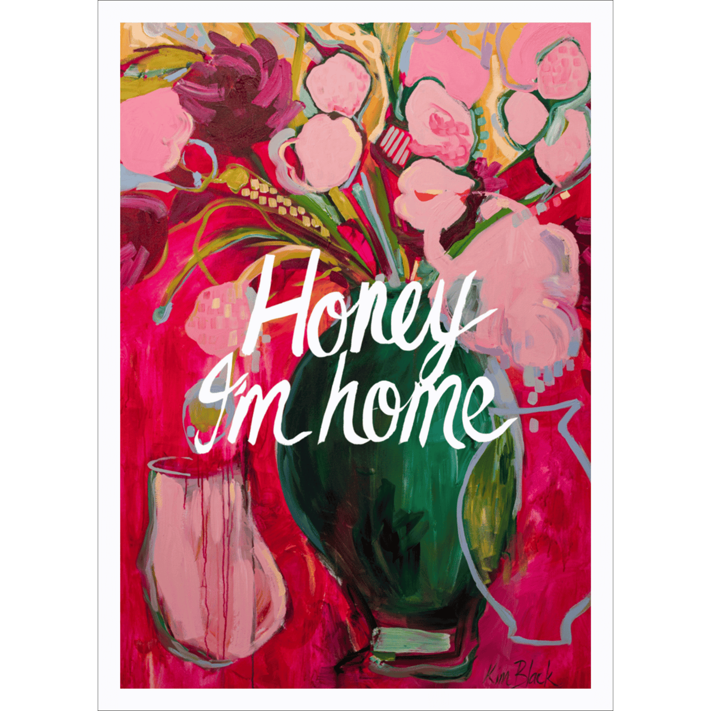 Honey I'm Home Poster Print