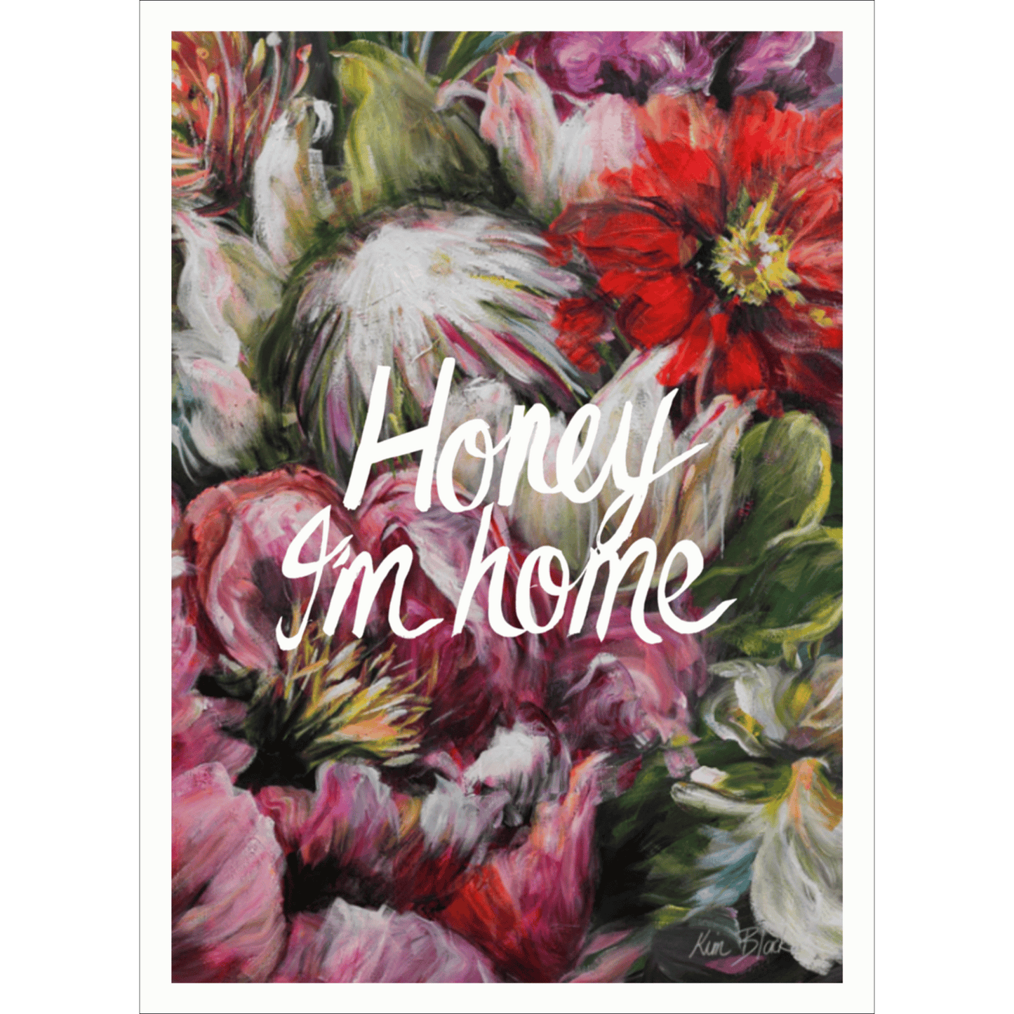 Honey I'm Home Poster Print