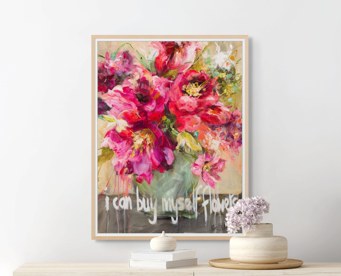 I Can Buy Myself Flowers Poster Print
